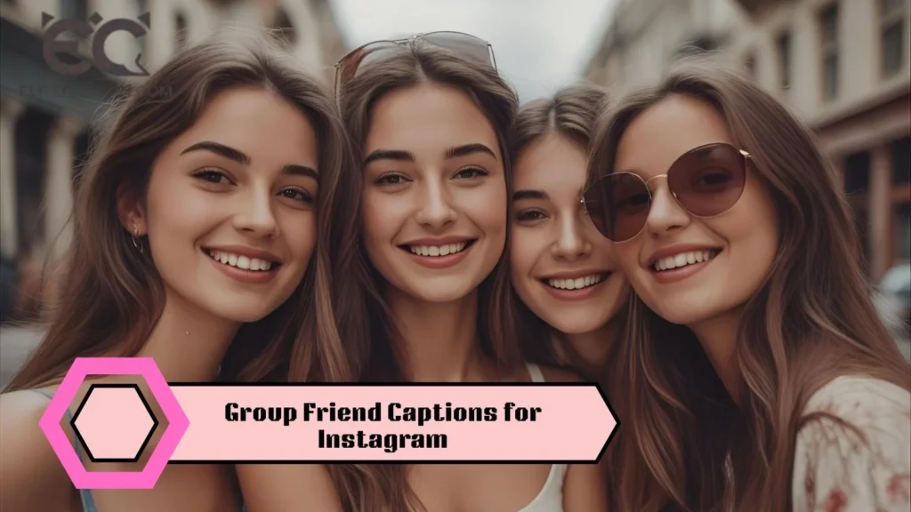 Group Friend Captions for Instagram
