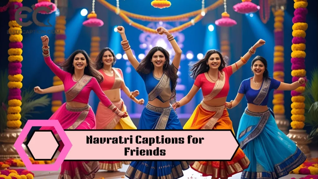 Navratri Captions for Friends