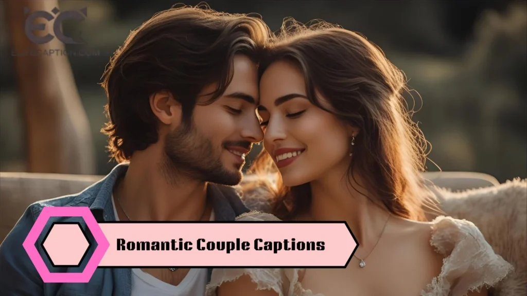 Romantic Couple Captions