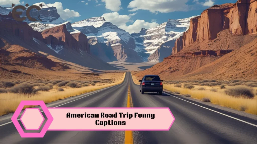 American Road Trip Funny Captions