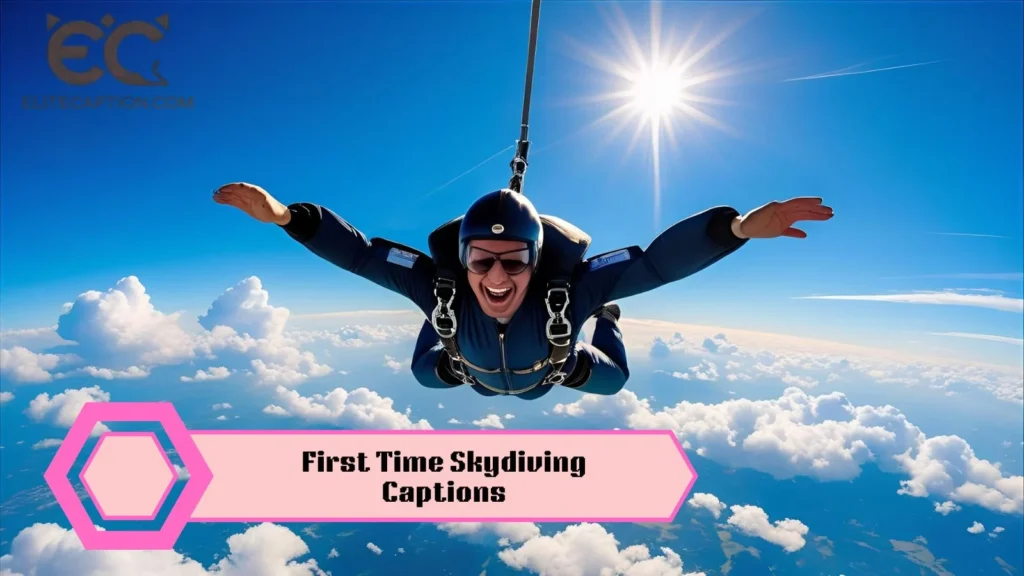 First Time Skydiving Captions