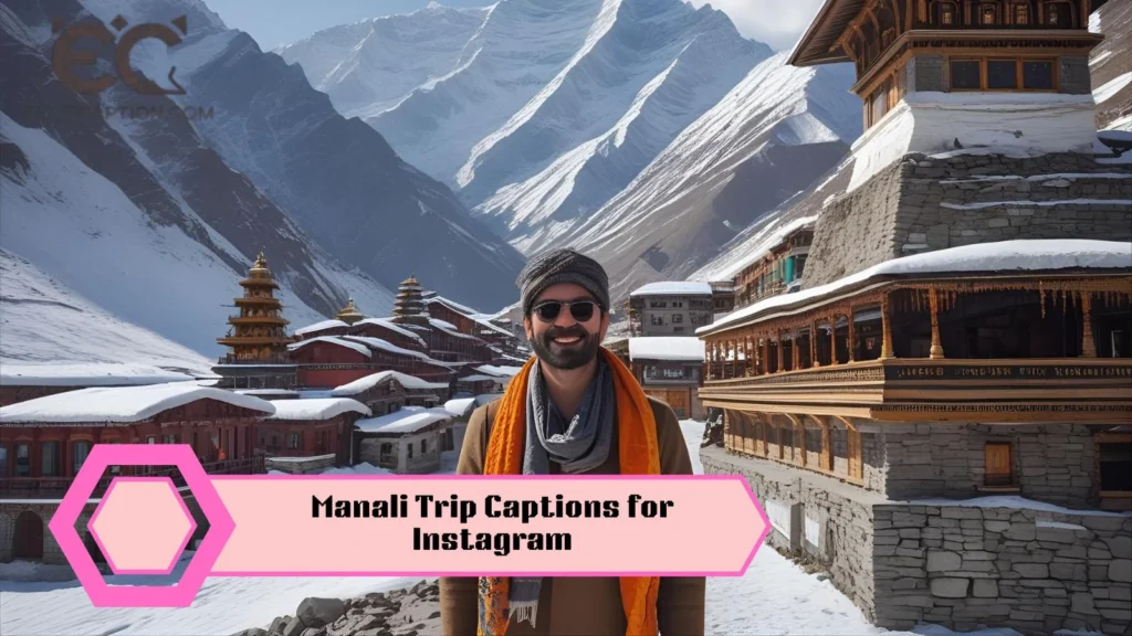 Manali Trip Captions for Instagram