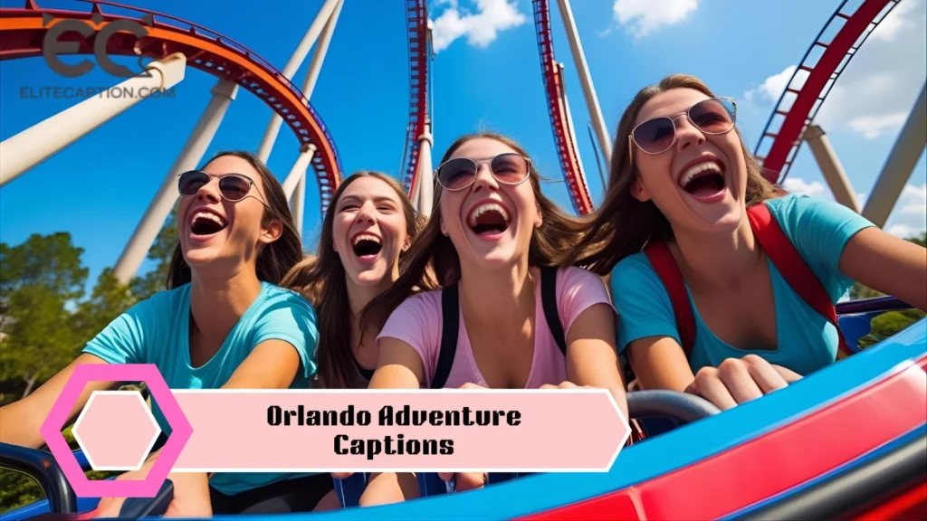 Orlando Adventure Captions