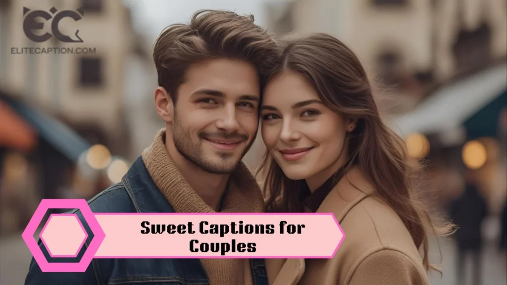 Sweet Captions for Couples