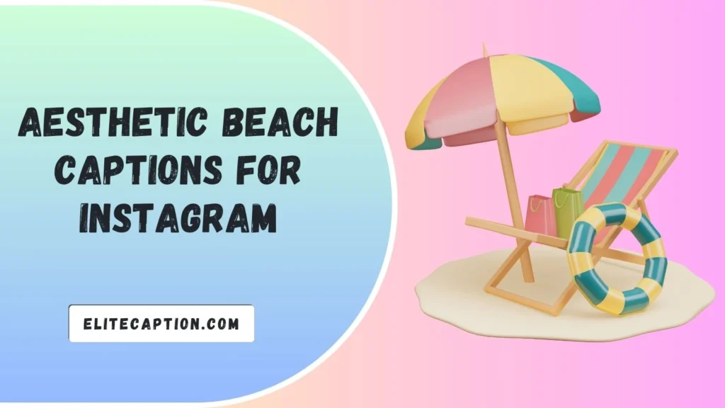 Aesthetic Beach Captions for Instagram
