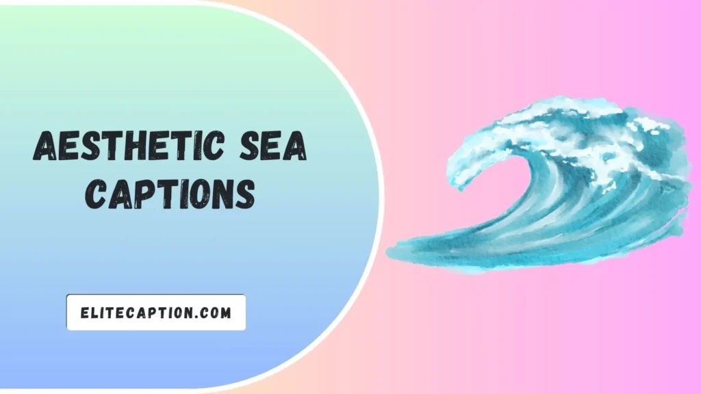 Aesthetic Sea Captions