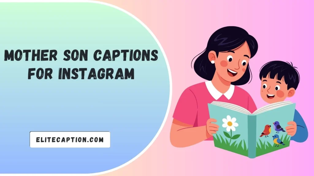 Mother Son Captions for Instagram