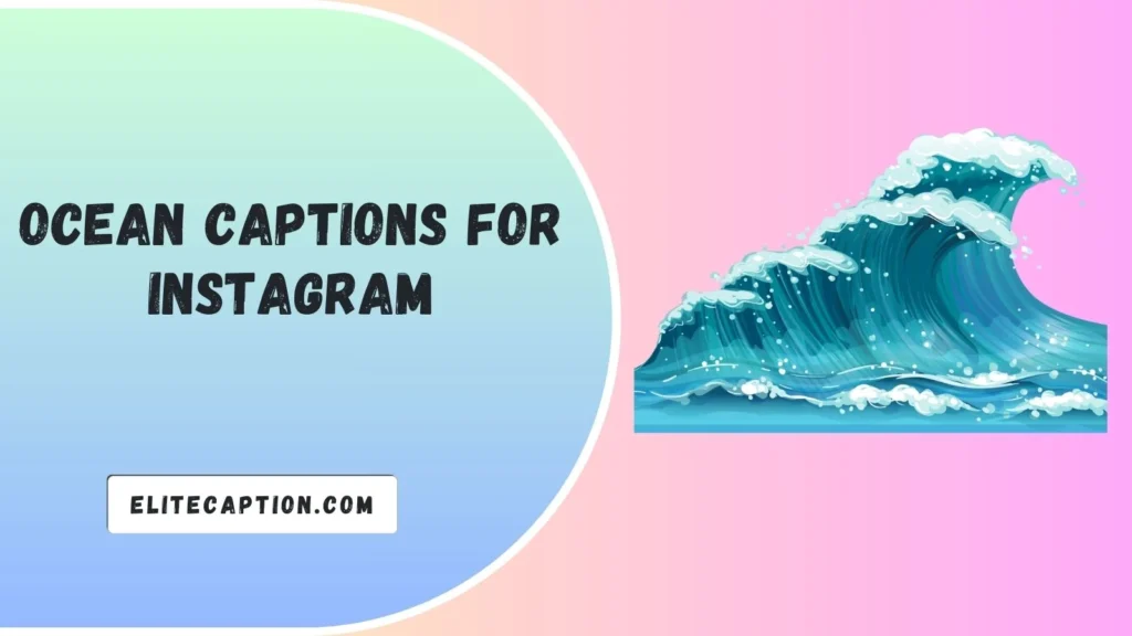 Ocean Captions for Instagram