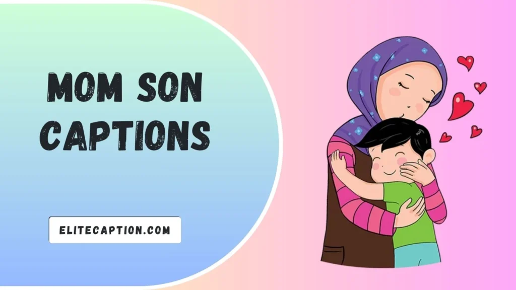 mom son captions