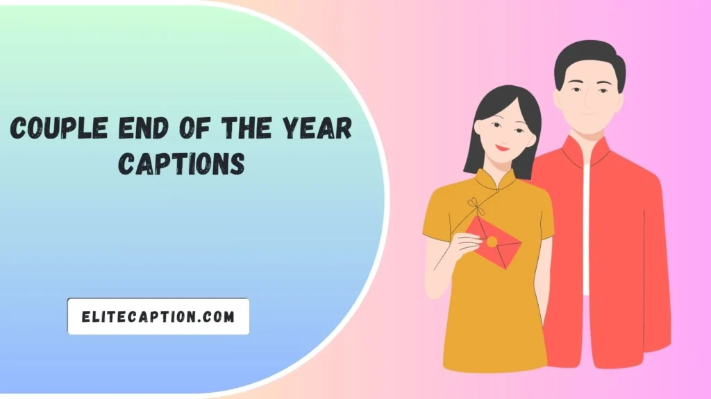Couple End Of The Year Captions
