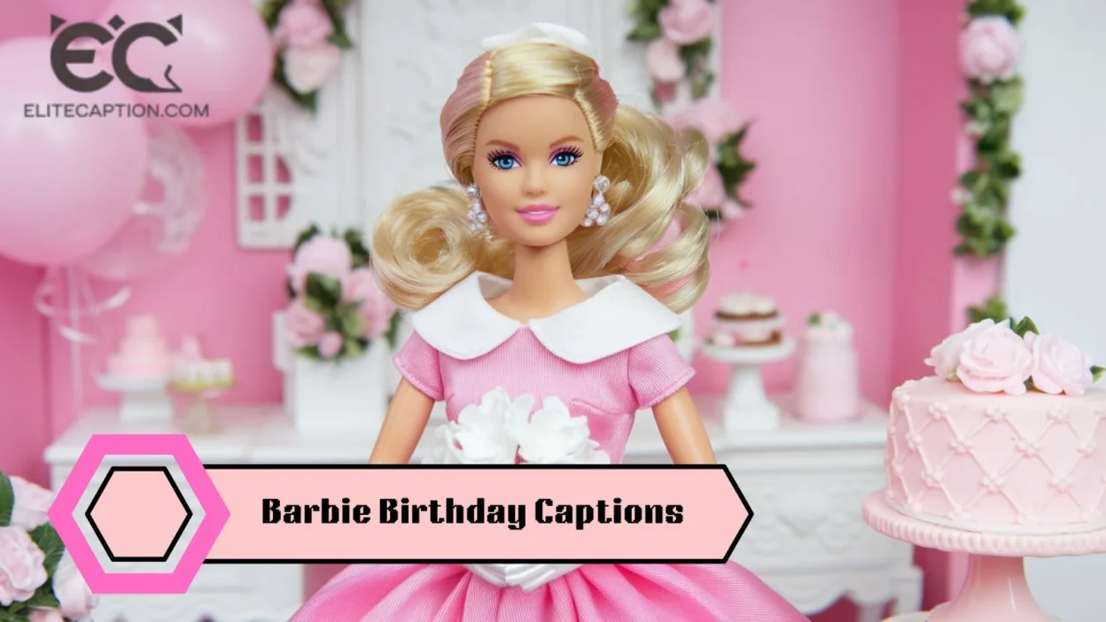 Barbie Birthday Captions