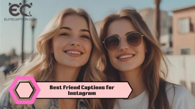 Best Friend Captions for Instagram