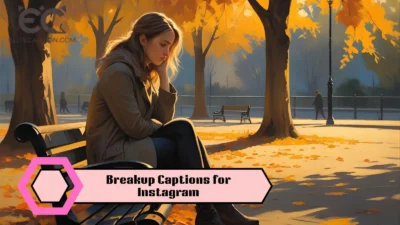 Breakup Captions for Instagram