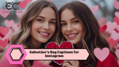 Galentine’s Day Captions for Instagram