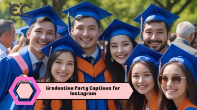Graduation Party Captions for Instagram