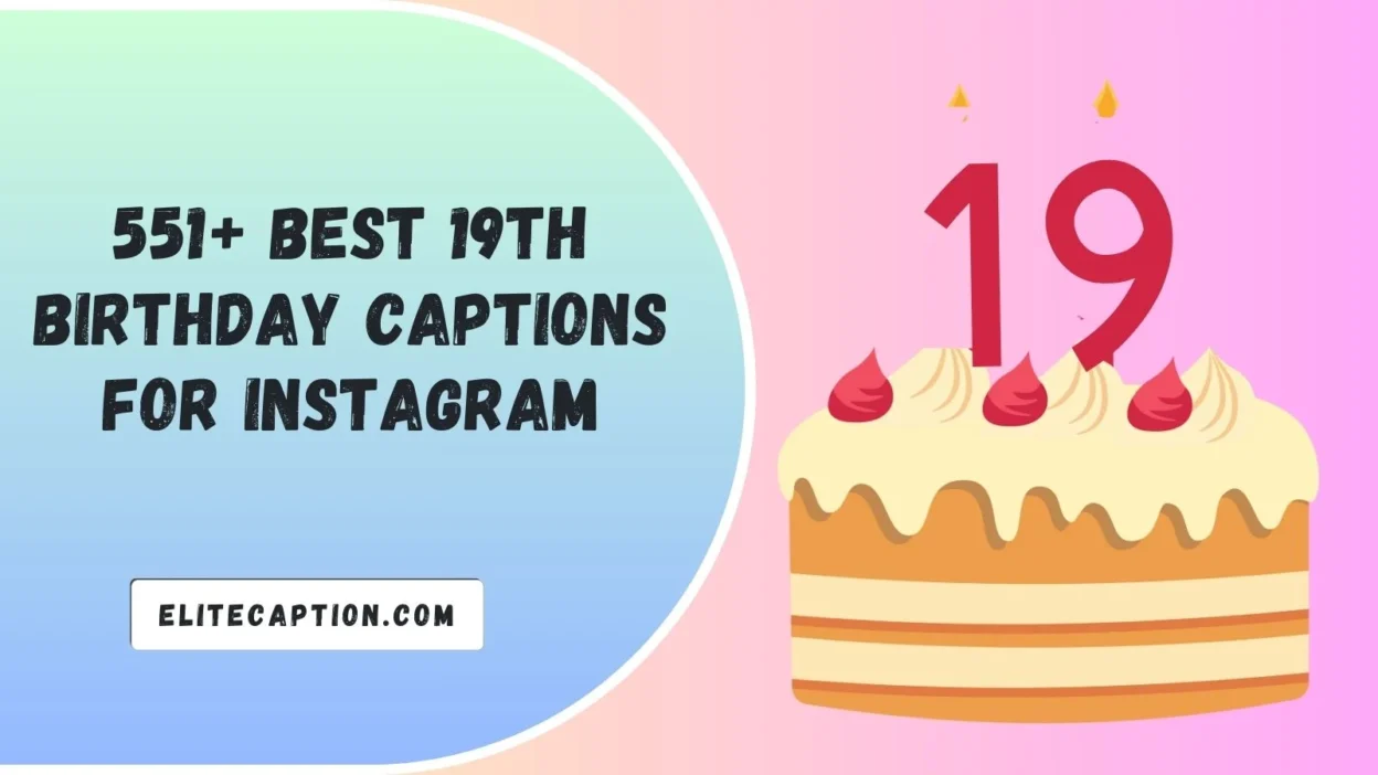 19th Birthday Captions for Instagram