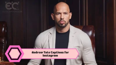 Andrew Tate Captions for Instagram