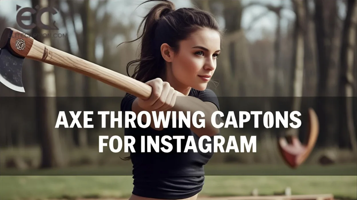 Axe Throwing Captions for Instagram
