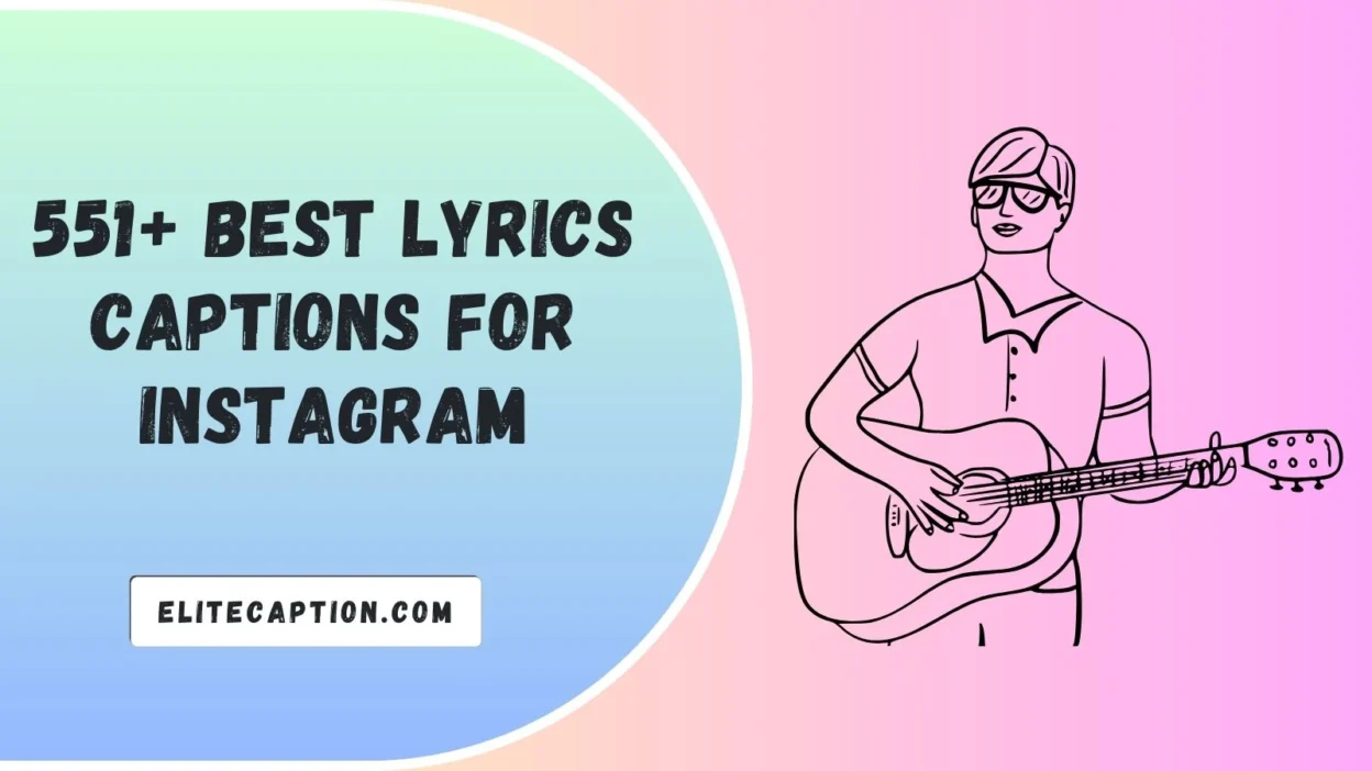 Best Lyrics Captions for Instagram