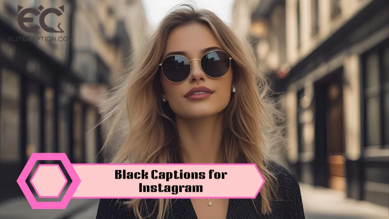 Black Captions for Instagram