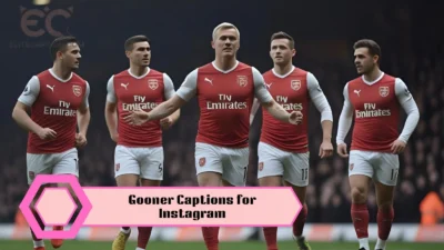 Gooner Captions for Instagram