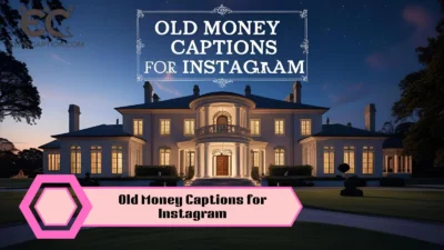 Old Money Captions for Instagram