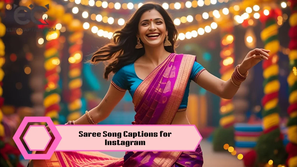 Saree Song Captions for Instagram