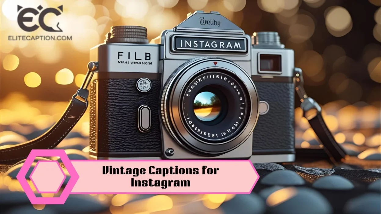 Vintage Captions for Instagram