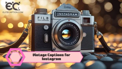 Vintage Captions for Instagram