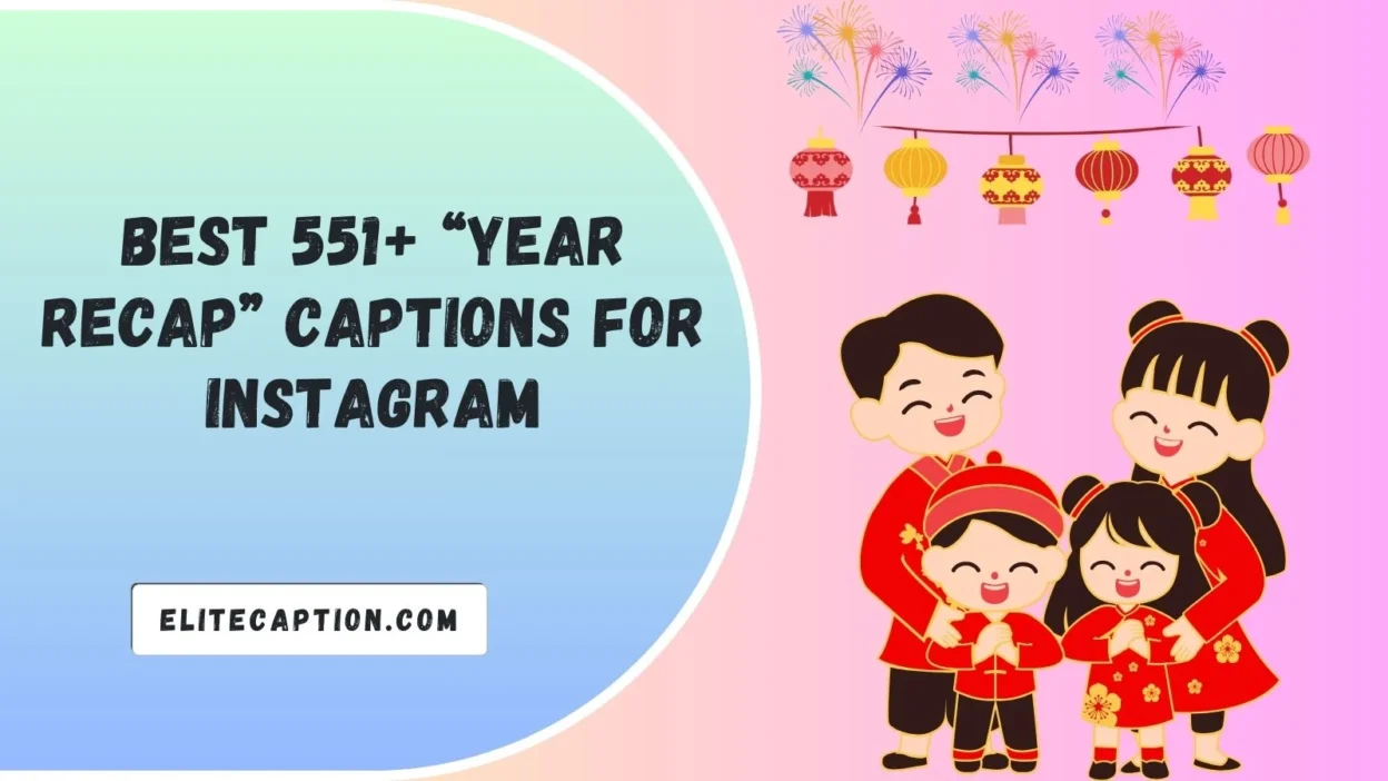 “Year Recap” Captions for Instagram