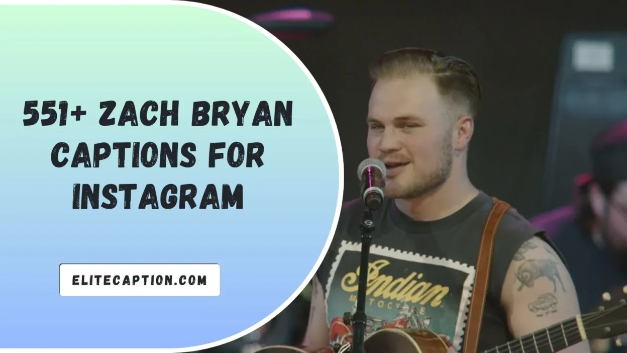 Zach Bryan Captions for Instagram