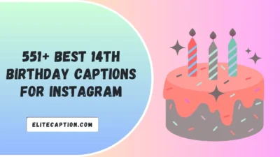 14th Birthday Captions for Instagram