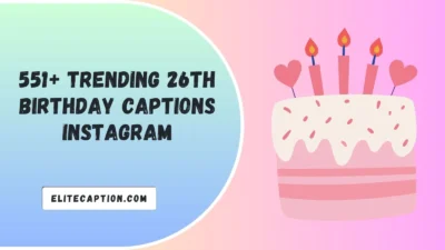 26th Birthday Captions Instagram