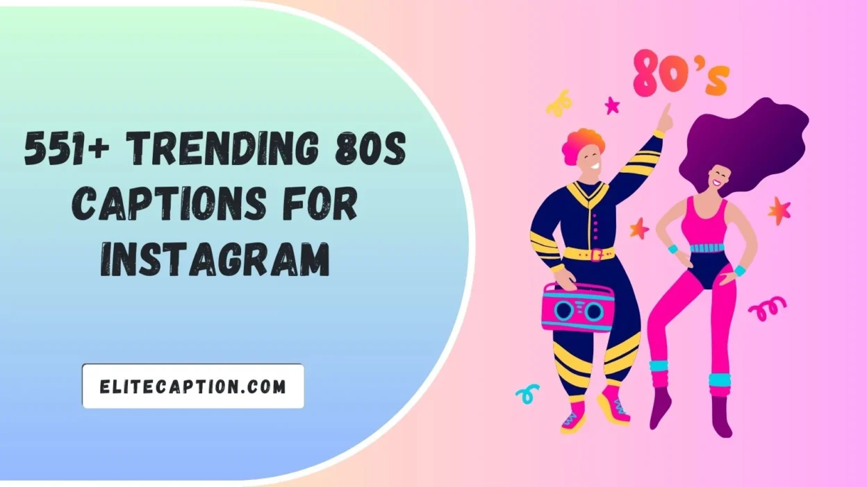80s Captions for Instagram