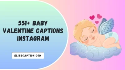 Baby Valentine Captions Instagram