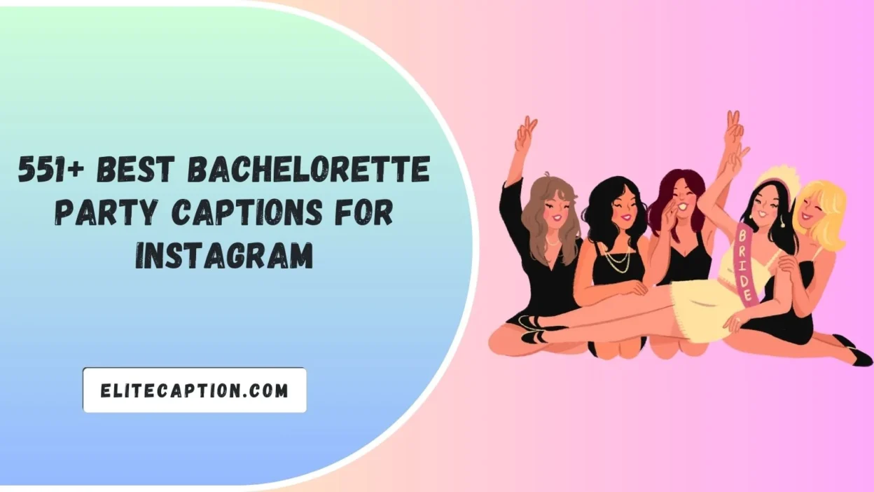 Bachelorette Party Captions for Instagram