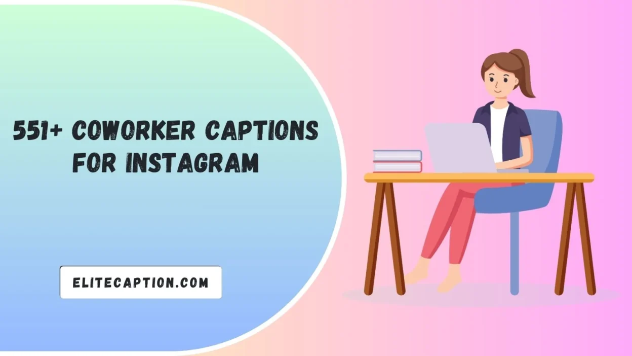 Coworker Captions for Instagram