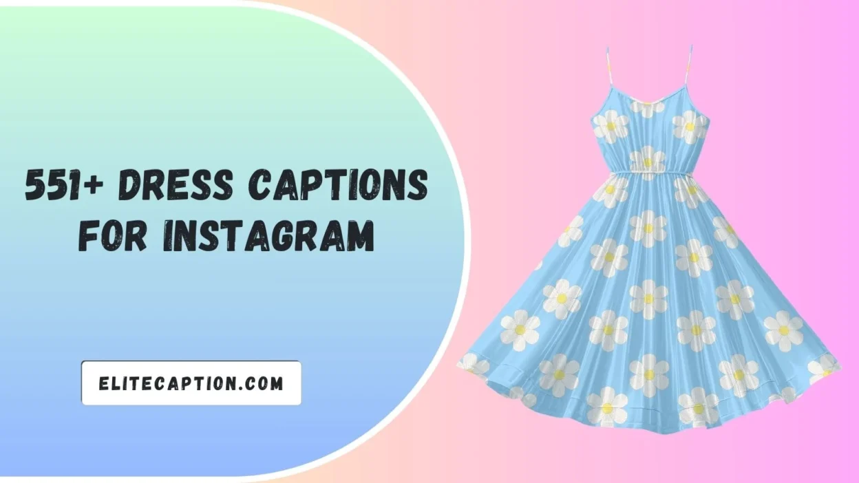 Dress Captions for Instagram