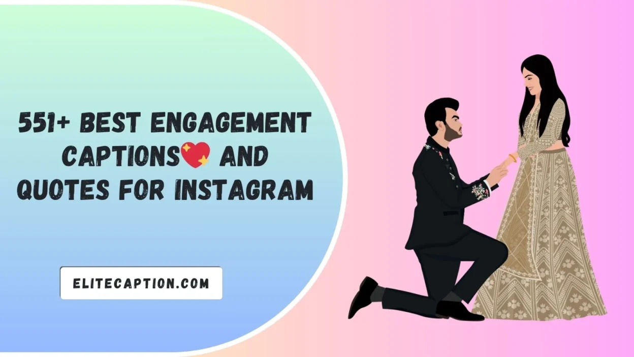 Engagement Captions and Quotes for Instagram
