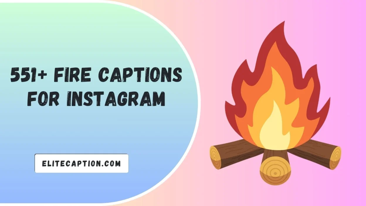 Fire Captions for Instagram