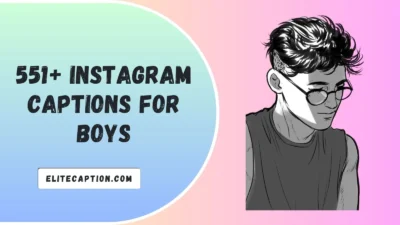 Instagram Captions for Boys