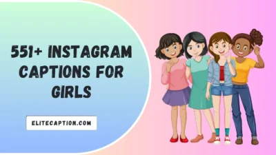 Instagram Captions for Girls