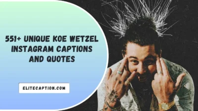 Koe Wetzel Instagram Captions And Quotes