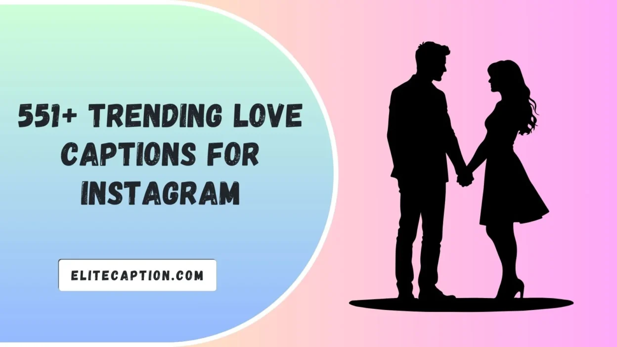 Love Captions for Instagram