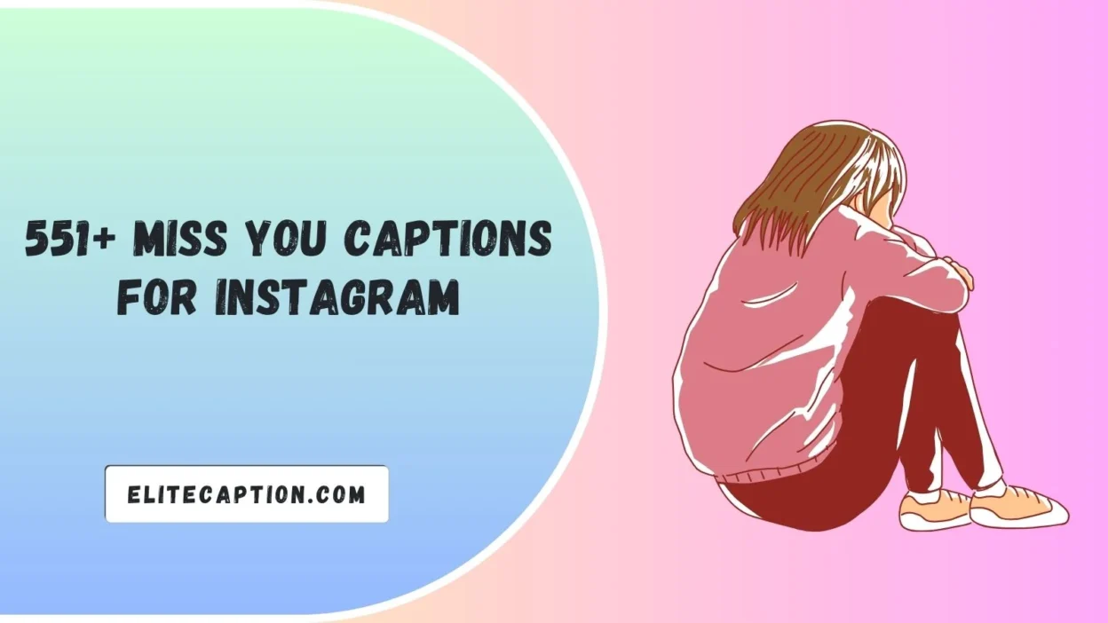Miss You Captions for Instagram