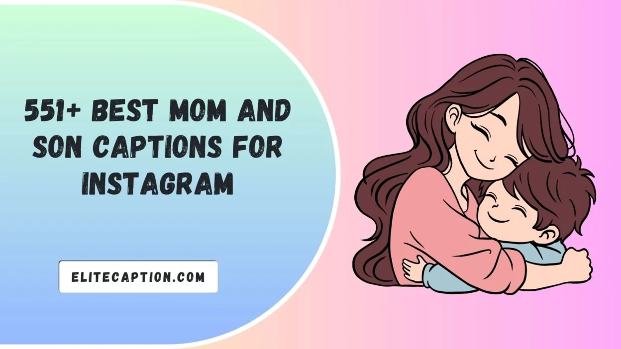 Mom And Son Captions For Instagram