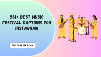 Music Festival Captions for Instagram