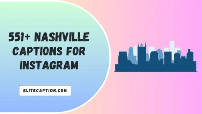 Nashville Captions for Instagram