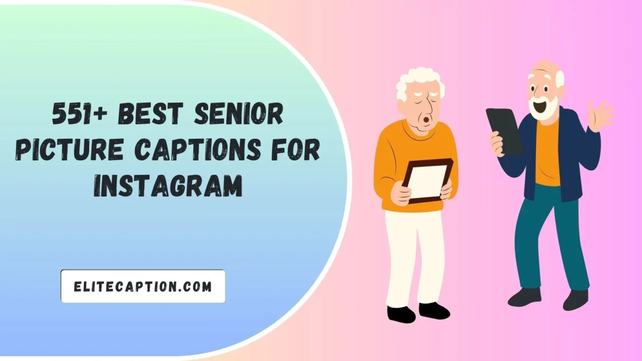 Senior Picture Captions For Instagram