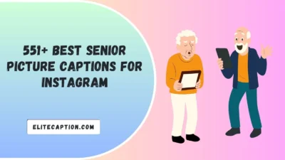 Senior Picture Captions For Instagram